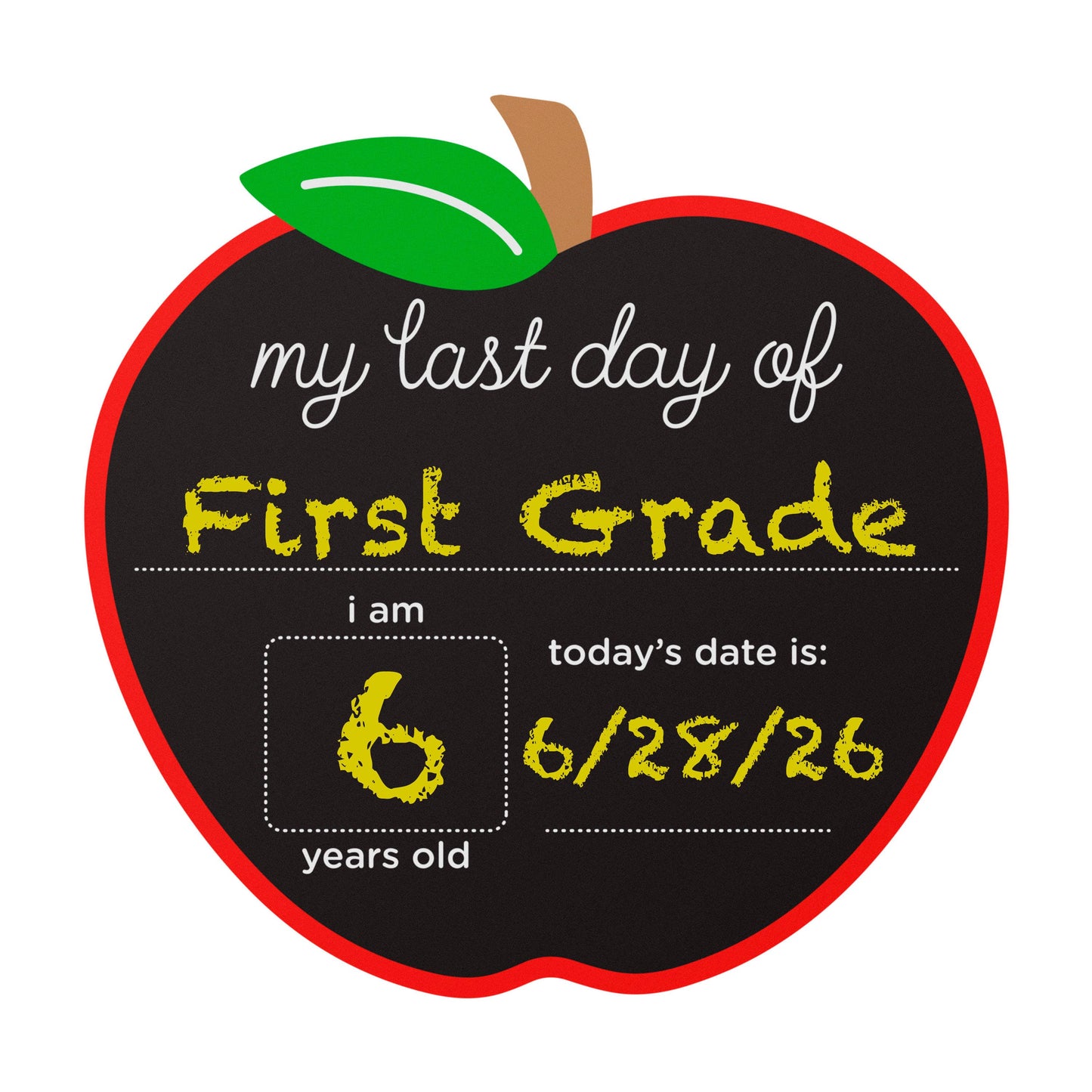 First and Last Day of School Reversible Chalkboard Sign