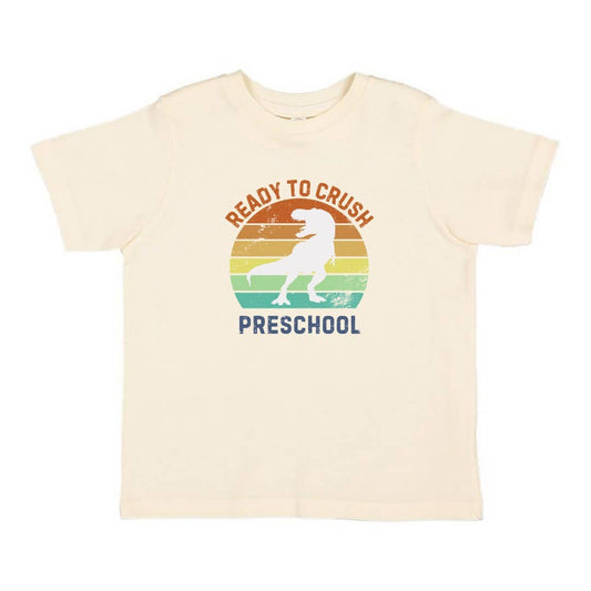 Ready to Crush Preschool Short Sleeve T-Shirt